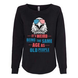 Its Weird Being The Same Age As Old People Funny Retro Womens California Wash Sweatshirt