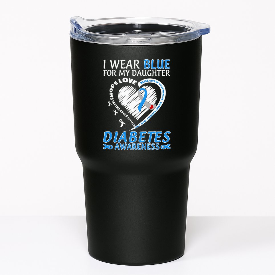 I Wear Blue For My Daughter Diabetes Awareness Blue Ribbon Tumbler