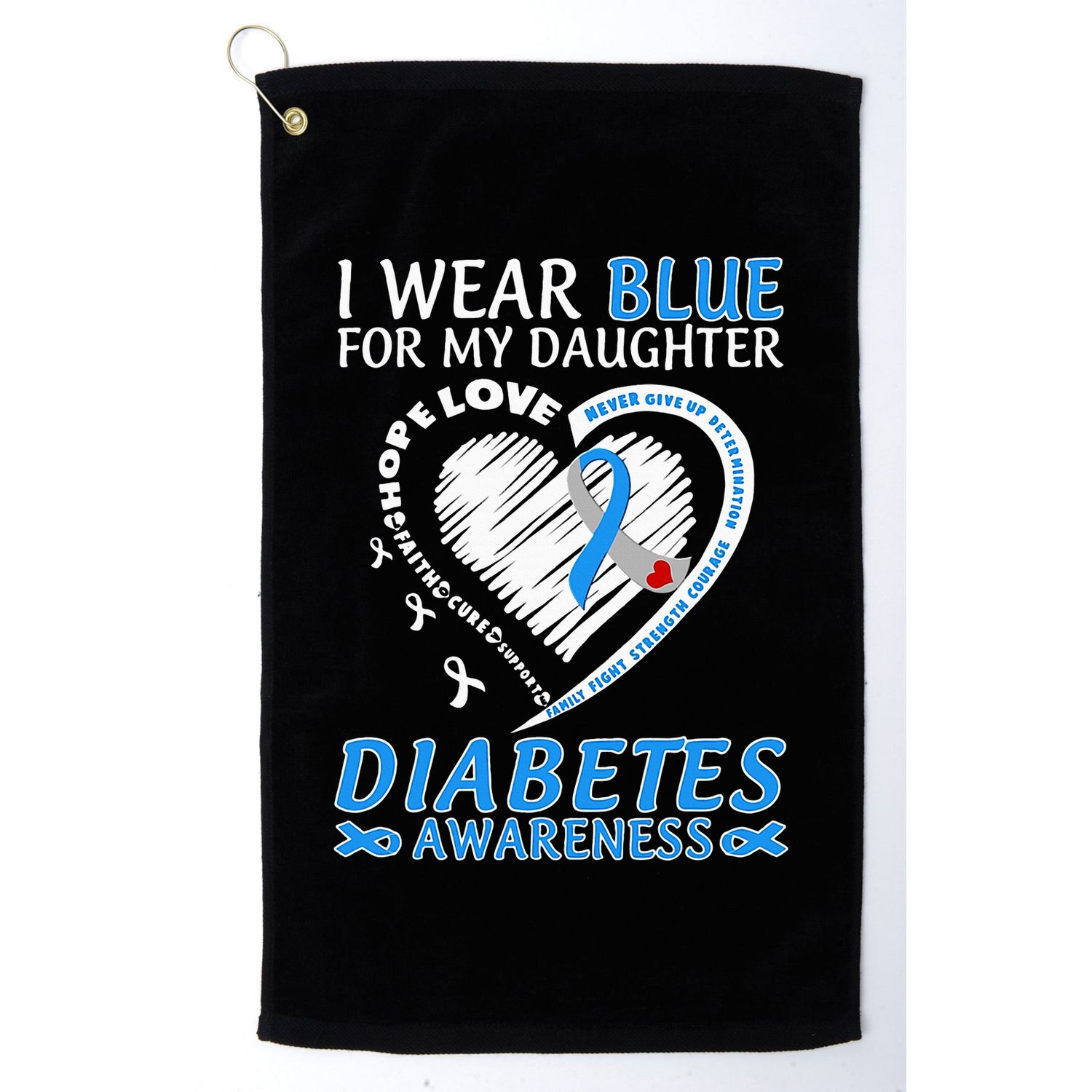 I Wear Blue For My Daughter Diabetes Awareness Blue Ribbon Golf Towel