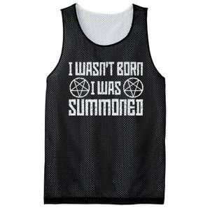 I WasnT Born I Was Summoned Funny Goth Demonic Humor Mesh Reversible Basketball Jersey Tank