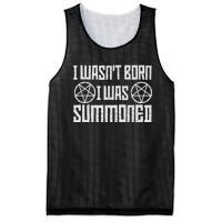 I WasnT Born I Was Summoned Funny Goth Demonic Humor Mesh Reversible Basketball Jersey Tank