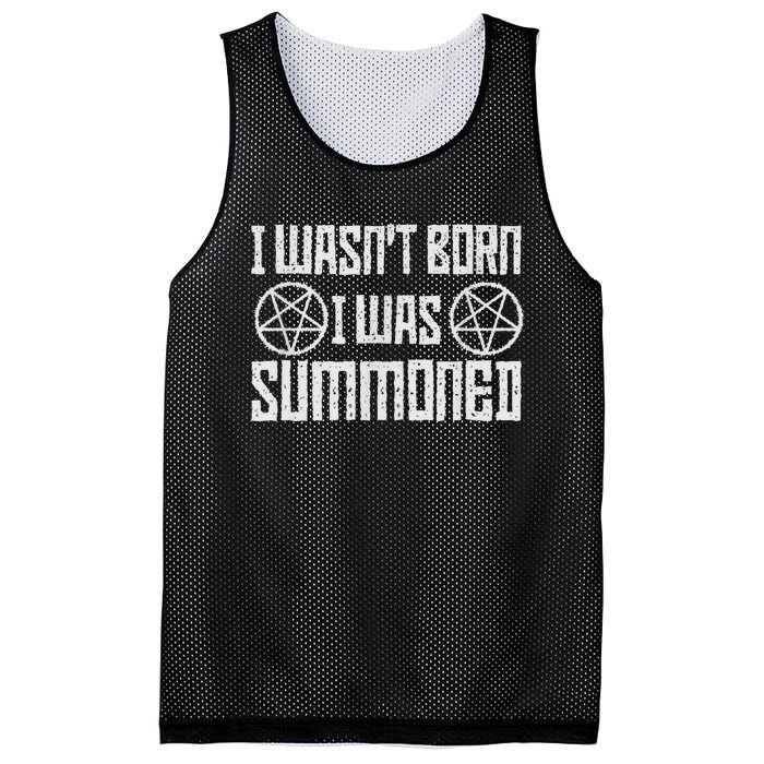 I WasnT Born I Was Summoned Funny Goth Demonic Humor Mesh Reversible Basketball Jersey Tank