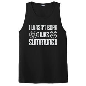 I WasnT Born I Was Summoned Funny Goth Demonic Humor PosiCharge Competitor Tank