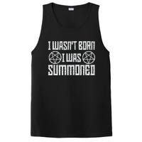 I WasnT Born I Was Summoned Funny Goth Demonic Humor PosiCharge Competitor Tank