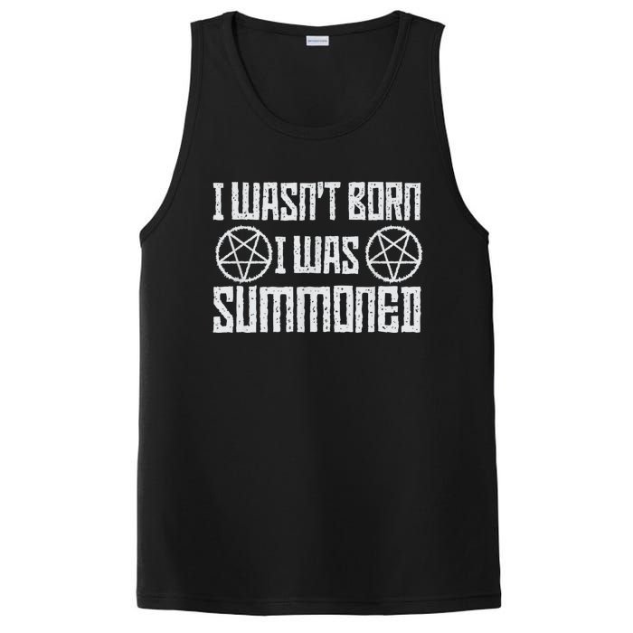 I WasnT Born I Was Summoned Funny Goth Demonic Humor PosiCharge Competitor Tank