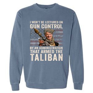 I Won't Be Lectured On Gun Control Shirt Funny Biden Taliban Garment-Dyed Sweatshirt