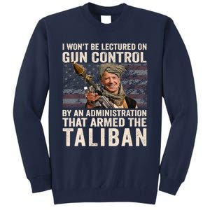 I Won't Be Lectured On Gun Control Shirt Funny Biden Taliban Tall Sweatshirt