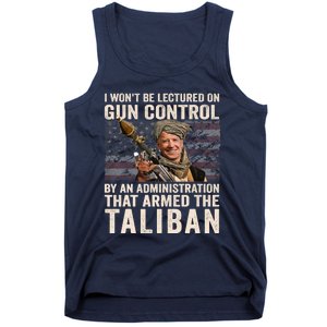 I Won't Be Lectured On Gun Control Shirt Funny Biden Taliban Tank Top