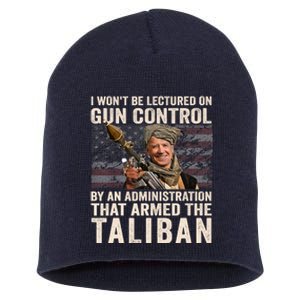 I Won't Be Lectured On Gun Control Shirt Funny Biden Taliban Short Acrylic Beanie