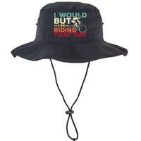I Would But I’m Riding That Day For Cyclist Or Biking Lover Bucket Hat