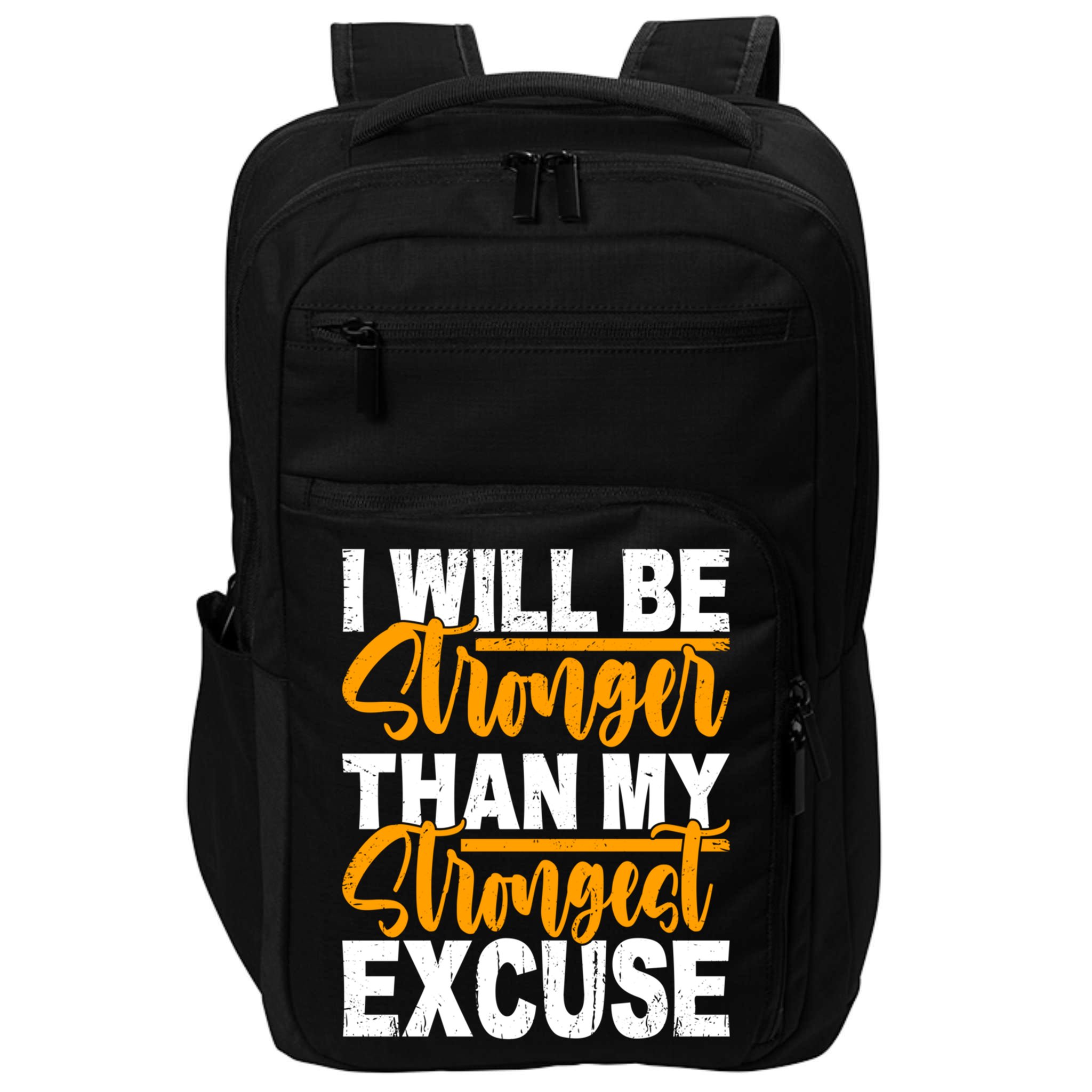 I Will Be Stronger Than My Strongest Excuse Growth Mindset Gift Impact Tech Backpack
