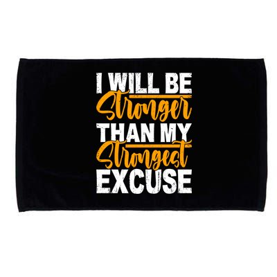 I Will Be Stronger Than My Strongest Excuse Growth Mindset Gift Microfiber Hand Towel