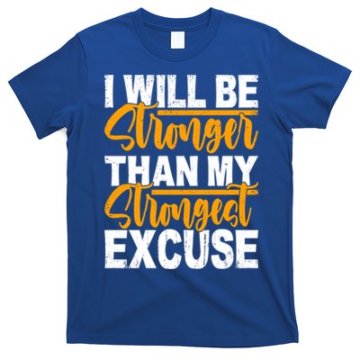 I Will Be Stronger Than My Strongest Excuse Growth Mindset Gift T-Shirt