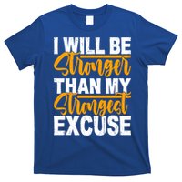 I Will Be Stronger Than My Strongest Excuse Growth Mindset Gift T-Shirt