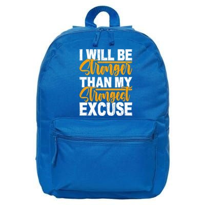 I Will Be Stronger Than My Strongest Excuse Growth Mindset Gift 16 in Basic Backpack
