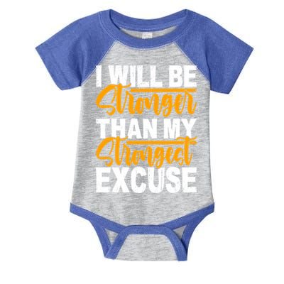 I Will Be Stronger Than My Strongest Excuse Growth Mindset Gift Infant Baby Jersey Bodysuit