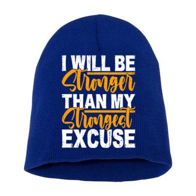 I Will Be Stronger Than My Strongest Excuse Growth Mindset Gift Short Acrylic Beanie