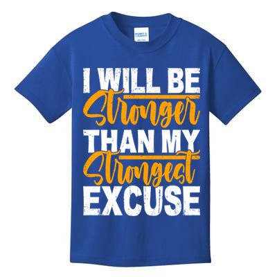 I Will Be Stronger Than My Strongest Excuse Growth Mindset Gift Kids T-Shirt