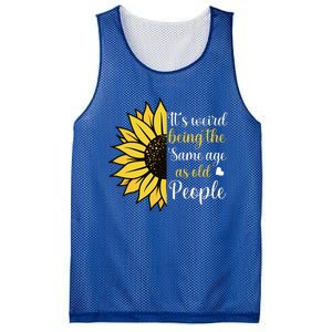 ItS Weird Being The Same Age As Old People Mesh Reversible Basketball Jersey Tank