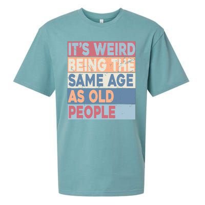 Its Weird Being The Same Age As Old People Retro Sarcastic Sueded Cloud Jersey T-Shirt