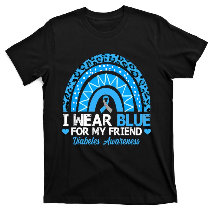 I Wear Blue For My Friend Type 1 Diabetes Awareness T-Shirt