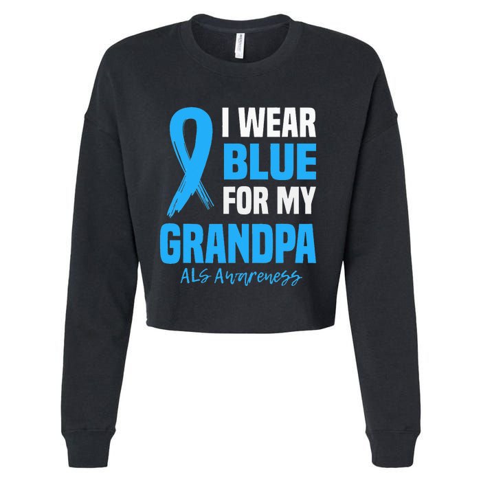 I Wear Blue For My Grandpa Als Awareness Angel Ribbon Cropped Pullover Crew