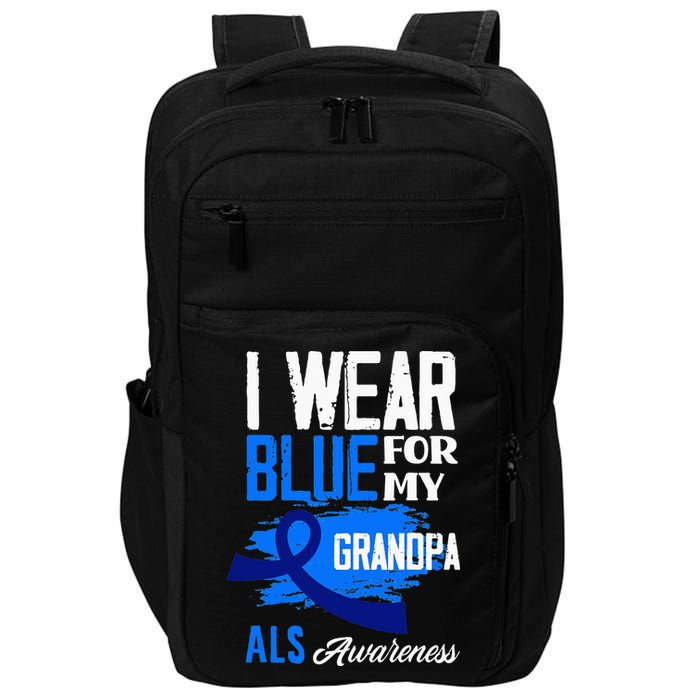 I Wear Blue For My Grandpa Support ALS Awareness Impact Tech Backpack