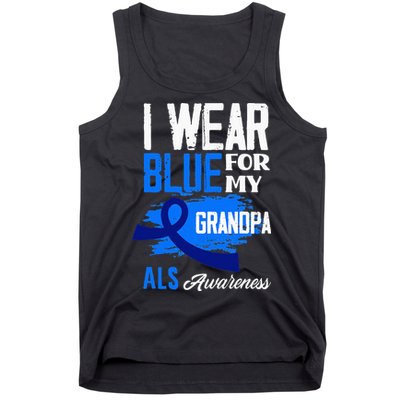 I Wear Blue For My Grandpa Support ALS Awareness Tank Top