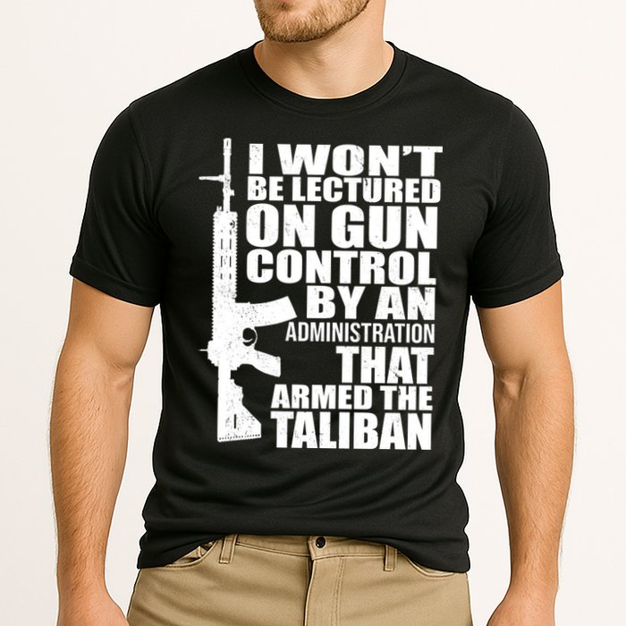 I Won't Be Lectured On Gun Control By An Administration Performance Shirt