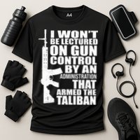 I Won't Be Lectured On Gun Control By An Administration Performance Shirt