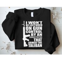I Won't Be Lectured On Gun Control By An Administration Sweatshirt
