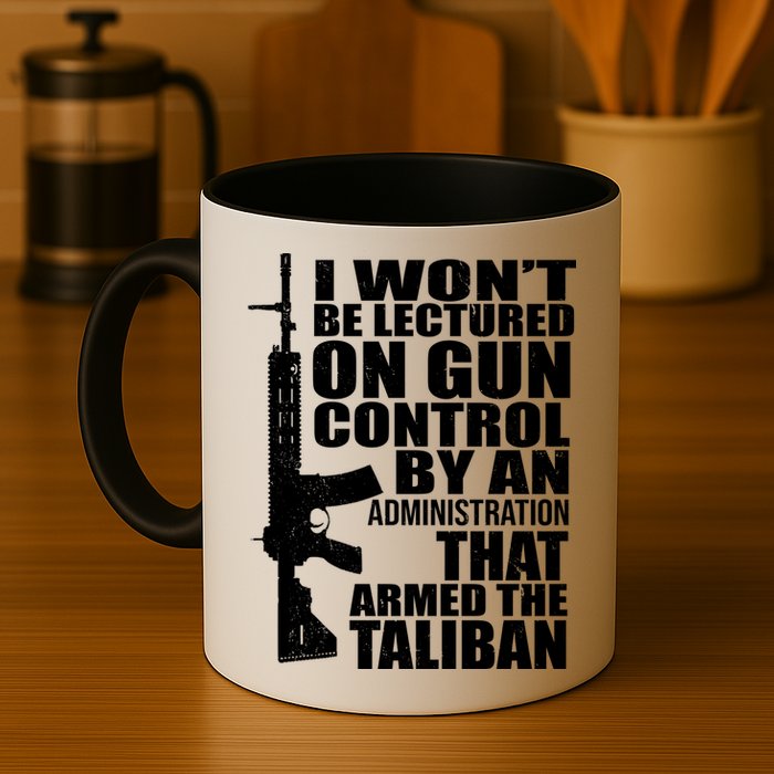 I Won't Be Lectured On Gun Control By An Administration Mug