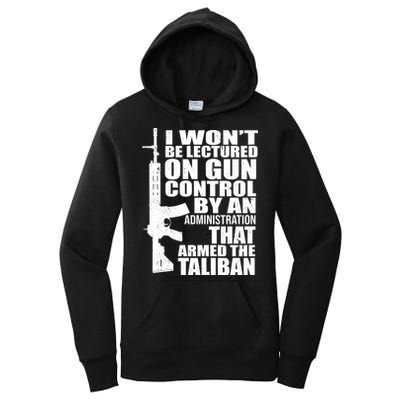 I Won't Be Lectured On Gun Control By An Administration Women's Pullover Hoodie