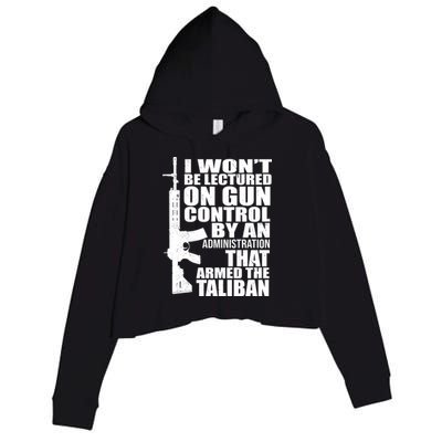 I Won't Be Lectured On Gun Control By An Administration Crop Fleece Hoodie