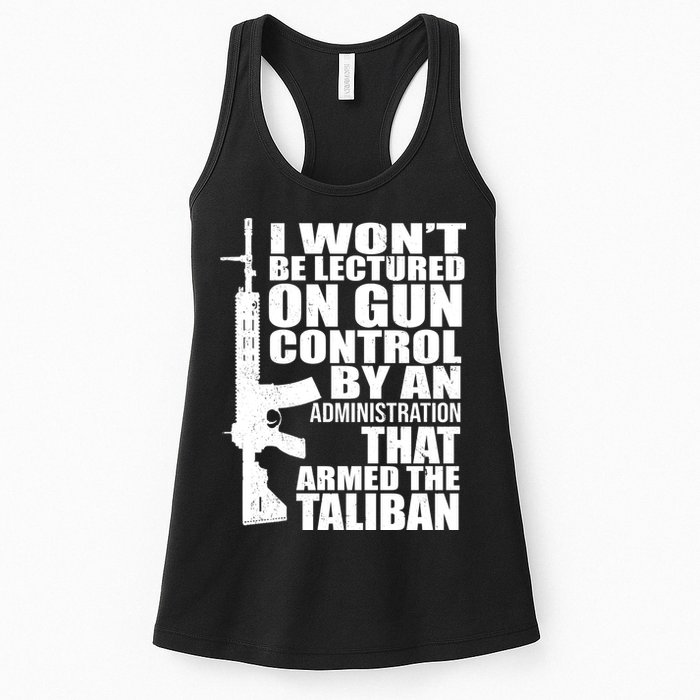 I Won't Be Lectured On Gun Control By An Administration Womens Tank Top