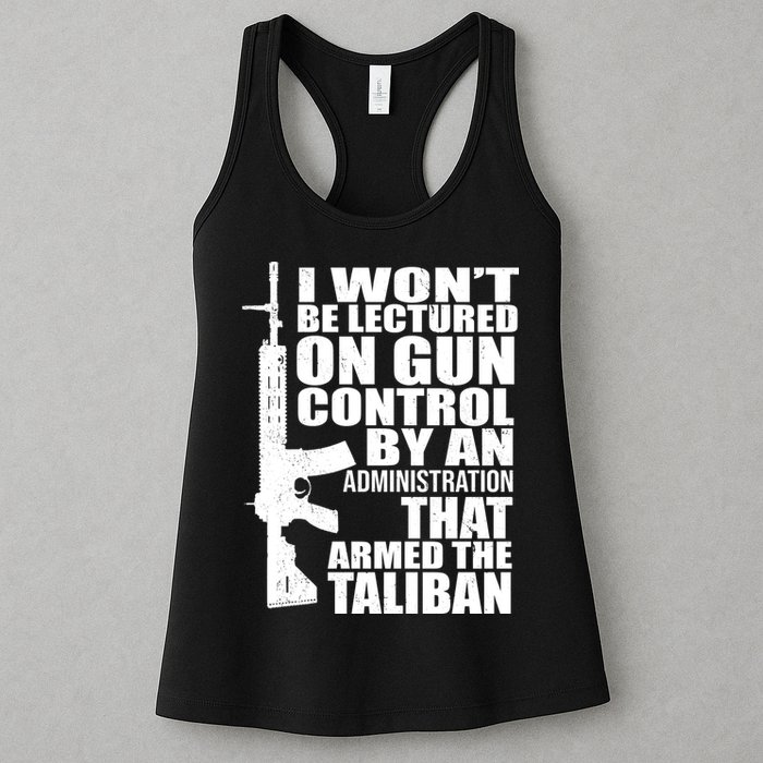 I Won't Be Lectured On Gun Control By An Administration Womens Tank Top