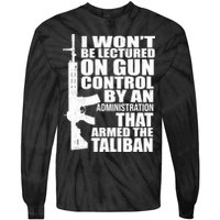 I Won't Be Lectured On Gun Control By An Administration Tie-Dye Long Sleeve Shirt