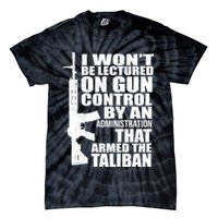 I Won't Be Lectured On Gun Control By An Administration Tie-Dye T-Shirt