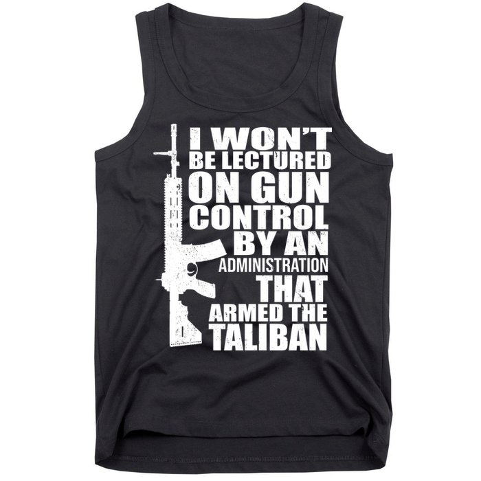 I Won't Be Lectured On Gun Control By An Administration Tank Top