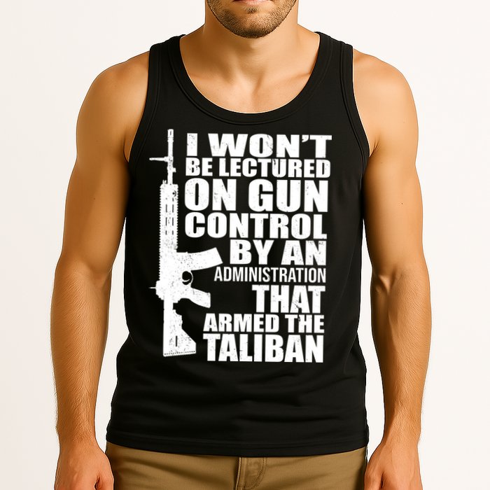 I Won't Be Lectured On Gun Control By An Administration Tank Top