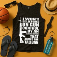 I Won't Be Lectured On Gun Control By An Administration Tank Top