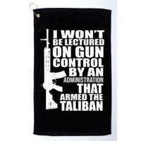 I Won't Be Lectured On Gun Control By An Administration Golf Towel