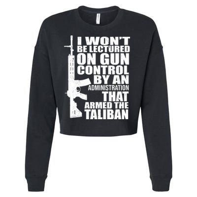 I Won't Be Lectured On Gun Control By An Administration Cropped Pullover Crew
