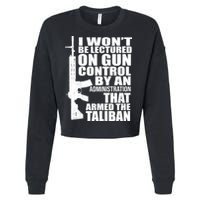 I Won't Be Lectured On Gun Control By An Administration Cropped Pullover Crew