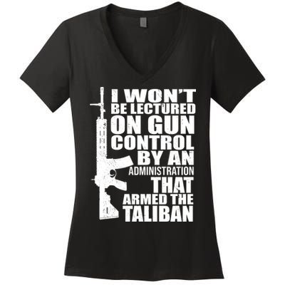 I Won't Be Lectured On Gun Control By An Administration Women's V-Neck T-Shirt
