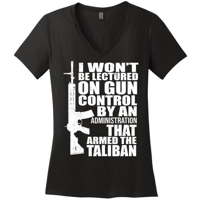 I Won't Be Lectured On Gun Control By An Administration Women's V-Neck T-Shirt