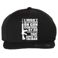 I Won't Be Lectured On Gun Control By An Administration Wool Snapback Cap