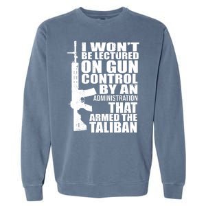 I Won't Be Lectured On Gun Control By An Administration Garment-Dyed Sweatshirt