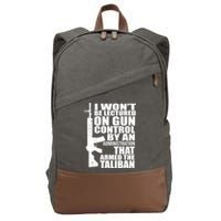 I Won't Be Lectured On Gun Control By An Administration Cotton Canvas Backpack