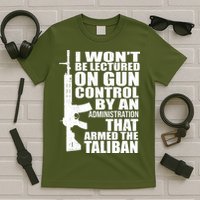 I Won't Be Lectured On Gun Control By An Administration T-Shirt